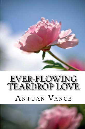ever-flowing Teardrop love