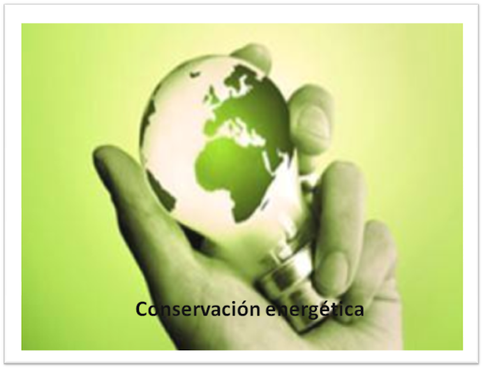 La Energía: conservación energética