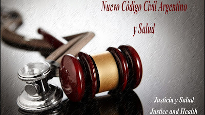 Nuevo Código Civil qué cambia en la Salud ? Justicia y Salud - Health and Civil Code