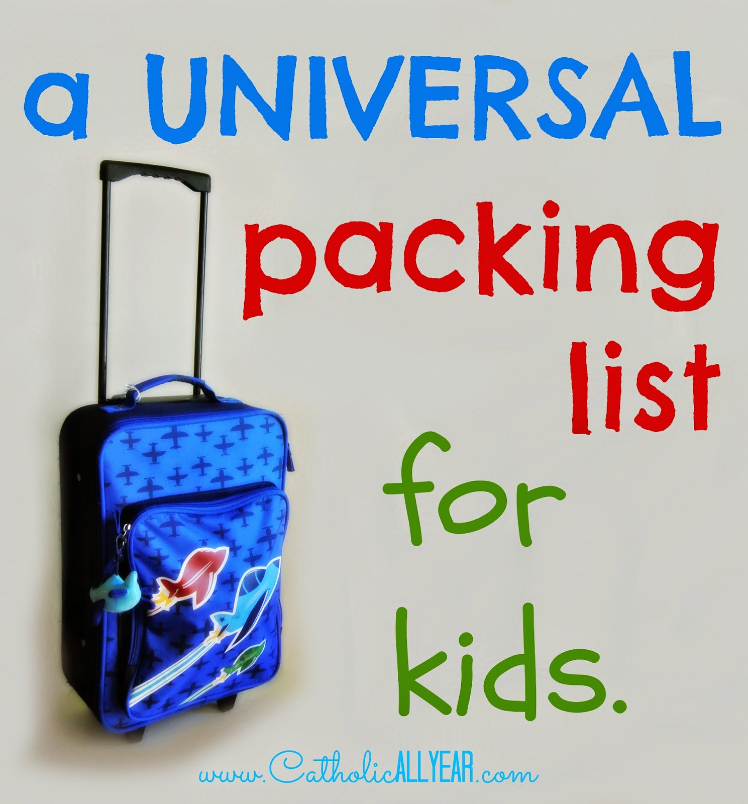 Catholic All Year A Universal Packing List for Kids