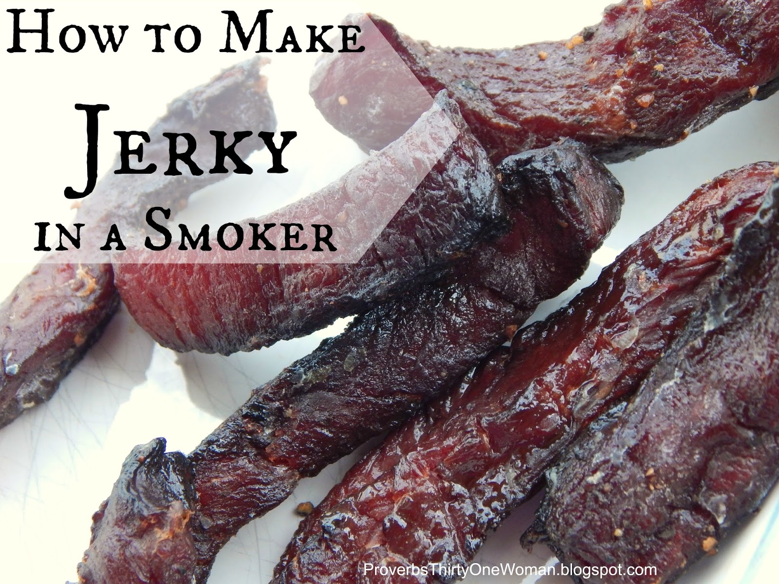 Making Jerky Part II Making Traditional Jerky with a Smoker