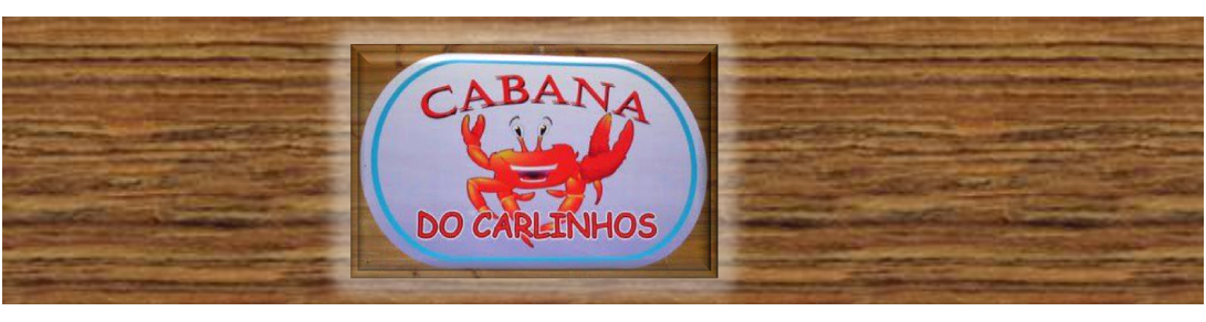 CABANA DO CARLINHOS