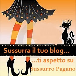 Sussurra il tuo blog -Link Party di Sussurro Pagano