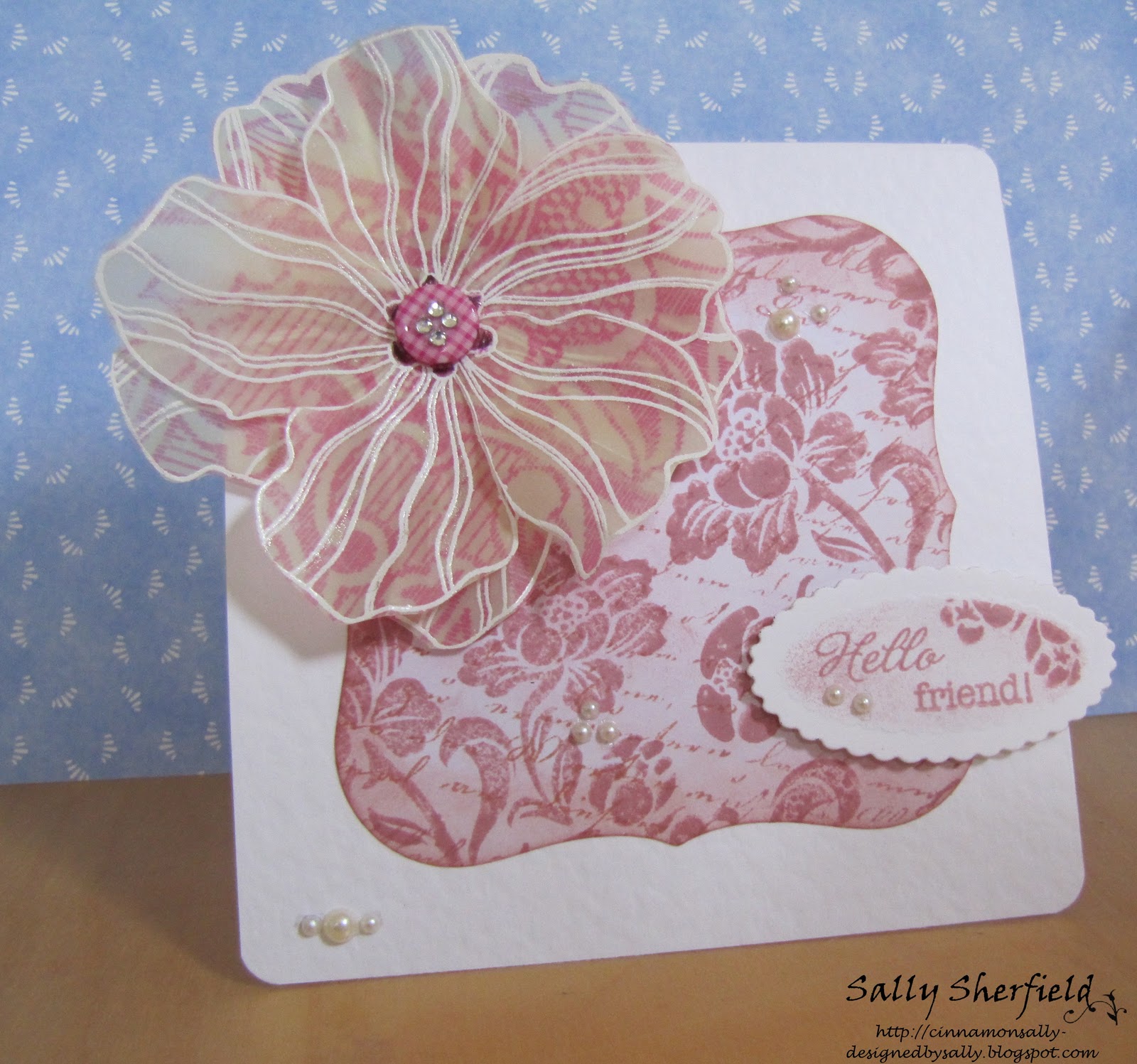 Cinnamon Sally Designs Vellum Flowers!!