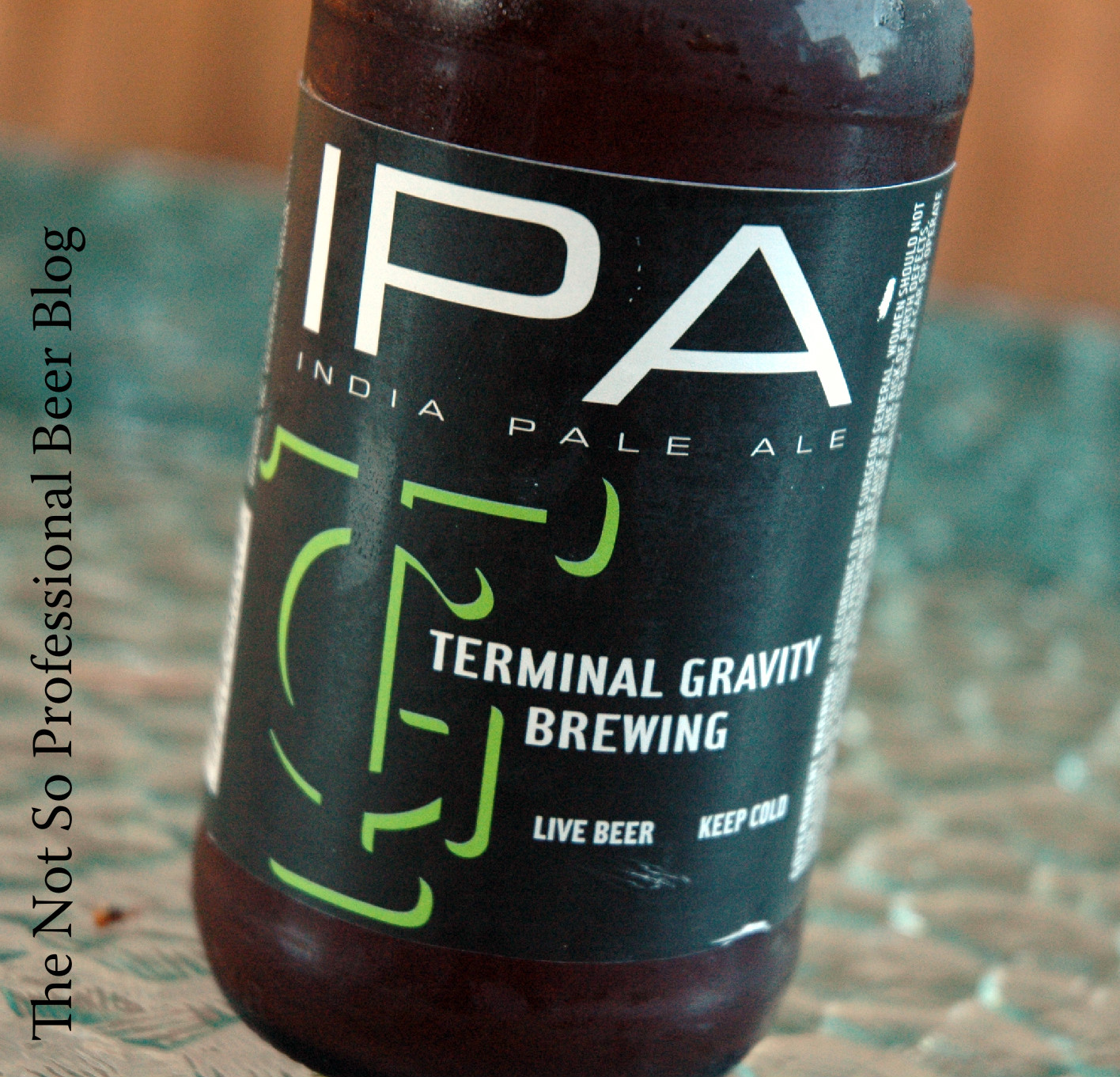 Review IPA, Terminal Gravity The Not So Professional Beer Blog