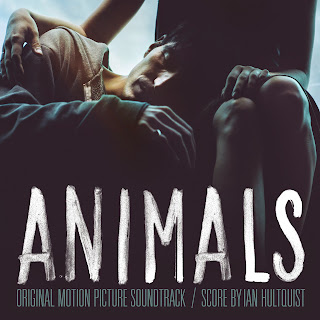 Animals Soundtrack (Ian Hultquist)