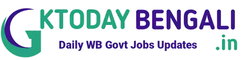GK Today Bengali -WB Govt Job | Admit | Result | Syllabus 