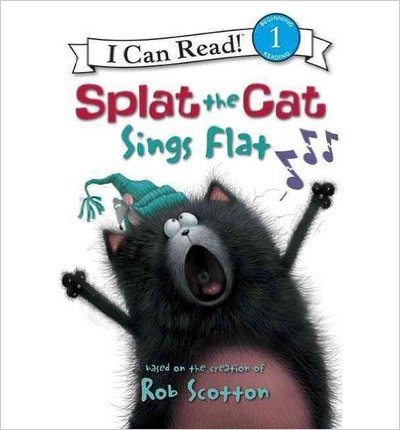 Splat the Cat Sings Flat