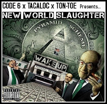 NEW WORLD SLAUGHTER Feat Tacaloc, Code6, TonToe, Show, Dee-1, Lyrikill, TNCBoys, H2Pro, &More!