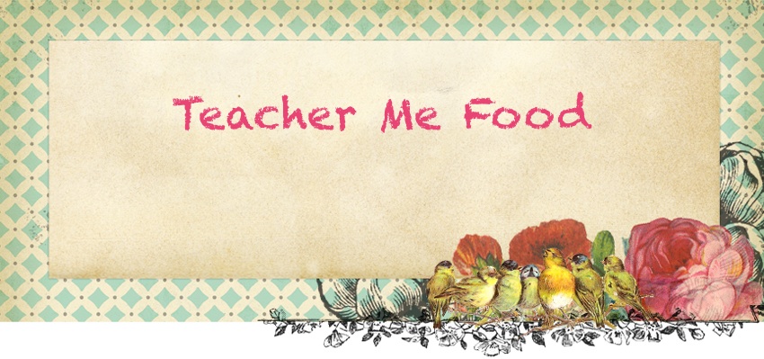 Teacher Me Food