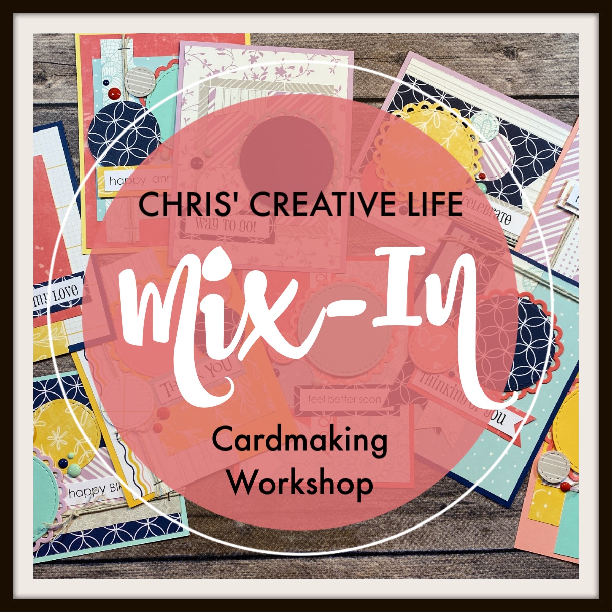 Mix-In Cardmaking Workshop Guide