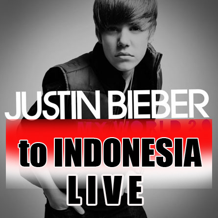 justin bieber love me. justin bieber to indonesia