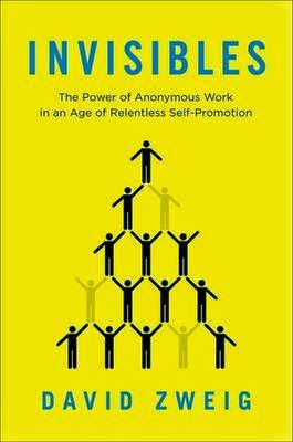 http://www.pageandblackmore.co.nz/products/812480-InvisiblesThePowerofAnonymousWorkinanAgeofRelentlessSelf-Promotion-9781591846345