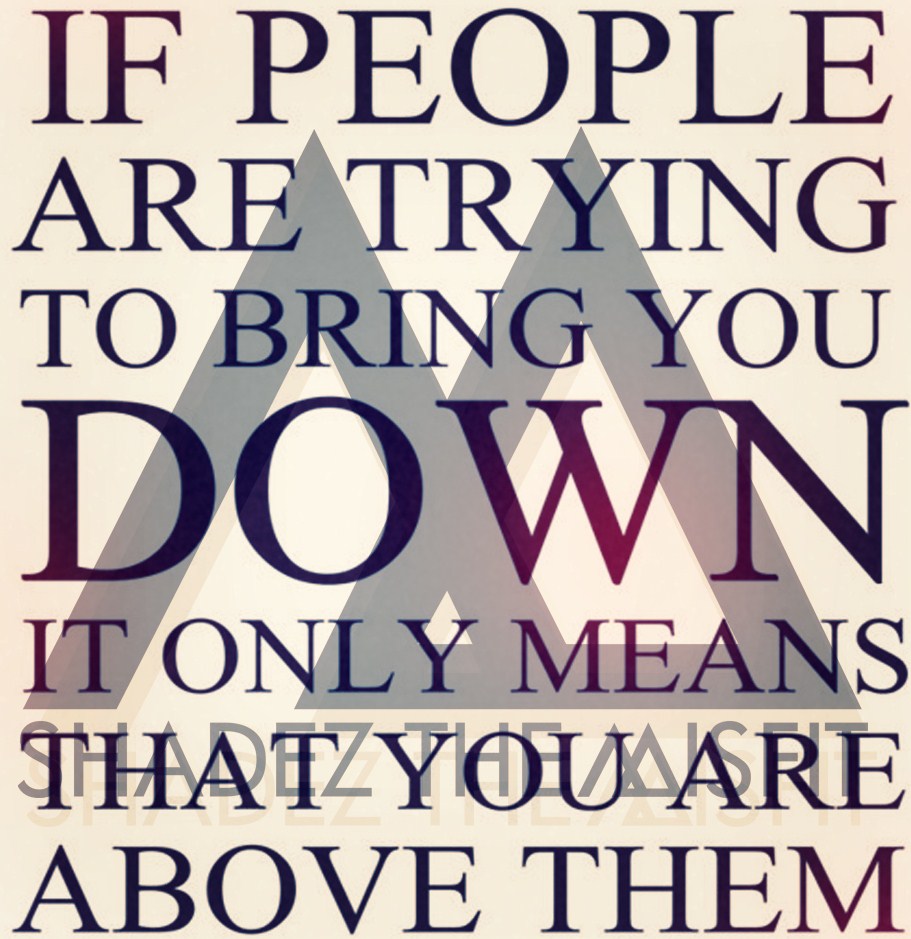 Quotes About People Trying To Bring You Down. QuotesGram