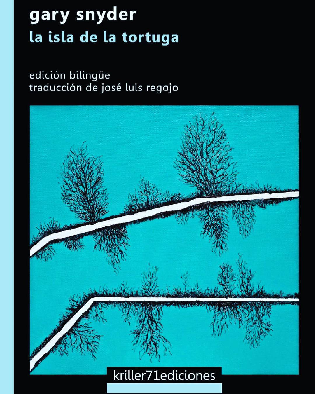 La isla de la tortuga. Gary Snyder. 2017