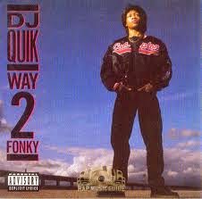Dj Quik Way To Fonky Zip