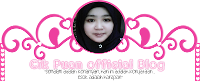 ♔Cik Puan♔