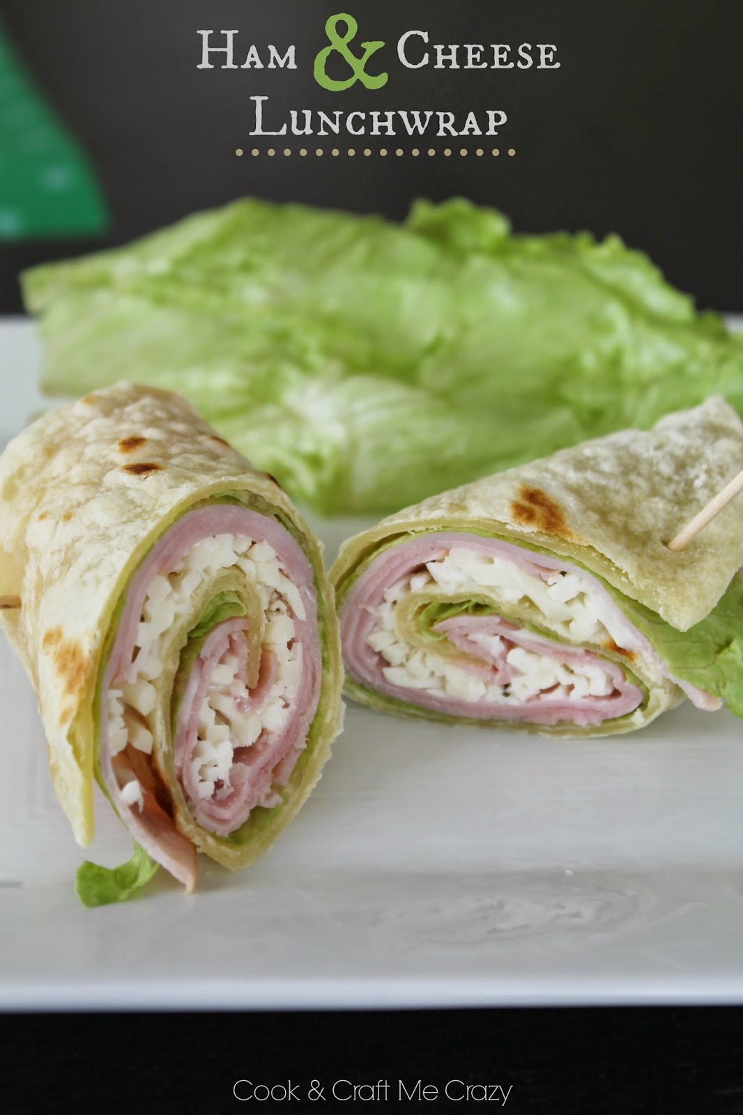 Cook and Craft Me Crazy Ham & Cheese Lunchwrap