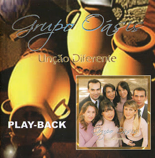 Grupo Oásis - Unção Diferente 2011 Play Black Grupo Oásis - Unção Diferente 2011 Play Black