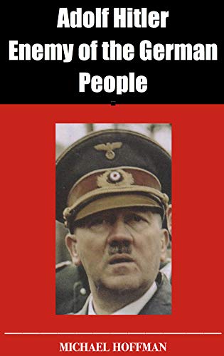 Read the first Chapter of Adolf Hitler: Enemy of the German People