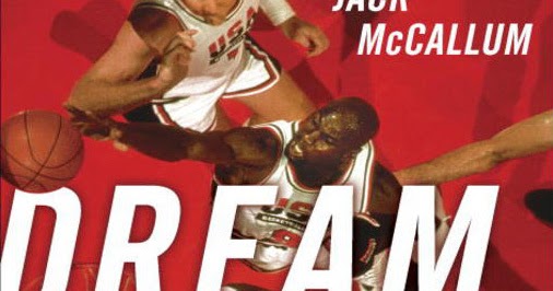 dream team by jack mccallum dream team by jack mccallum
