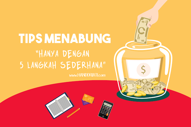 Tips Menabung Hanya Dengan  5 Langkah Sederhana