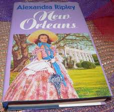 New Orleans Legacy by Alexandra Ripley New Orleans Legacy by Alexandra Ripley