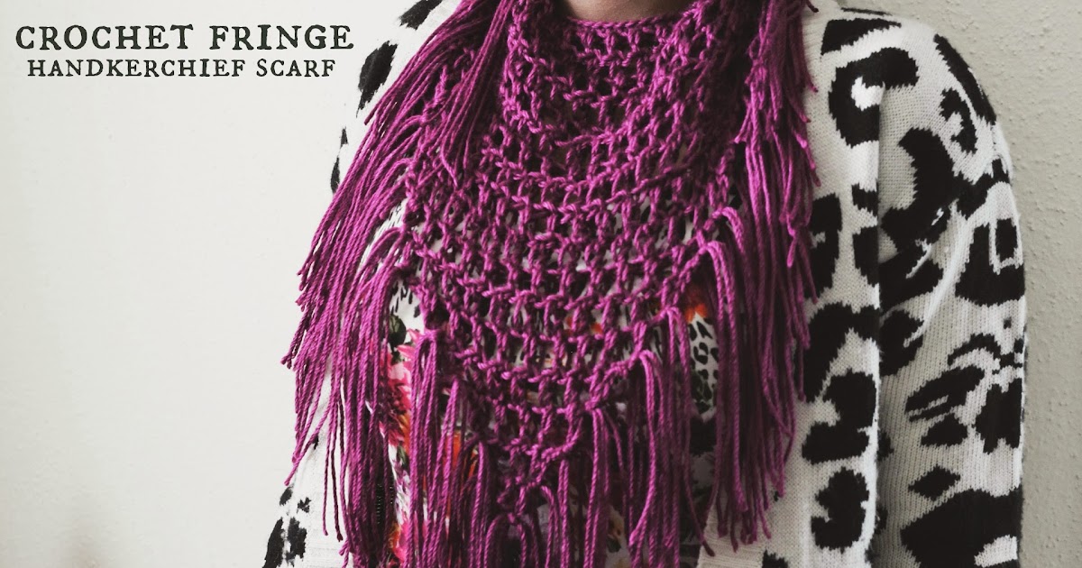 the dream crochet blog. DIY Crochet Fringe Handkerchief Scarf.