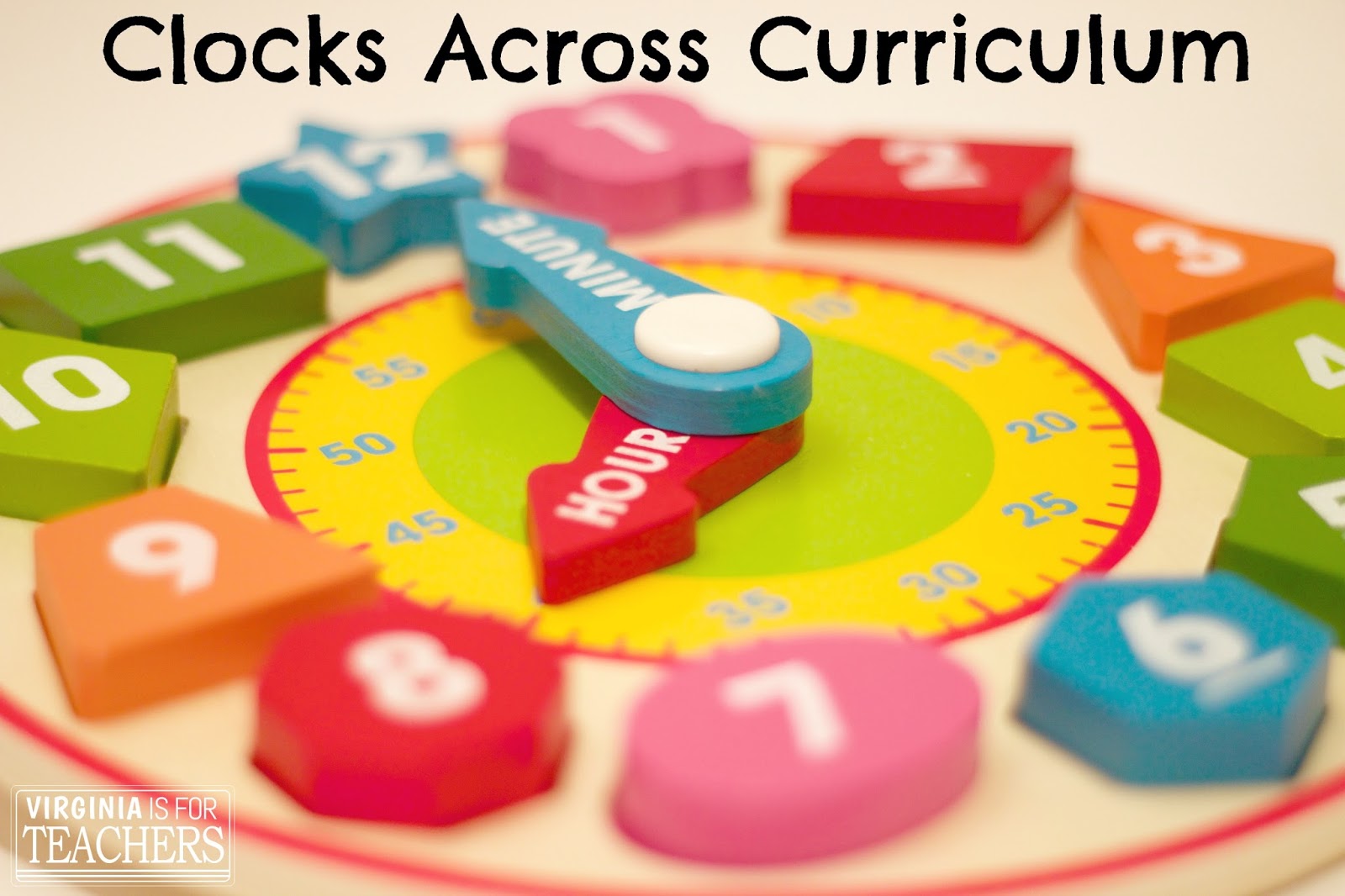 Using Clock Manipulatives to Explore Math Curriculum Virginia is for