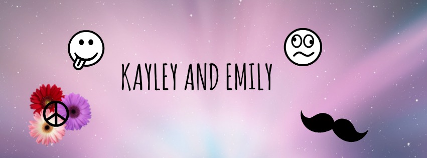 Kayley and Emily