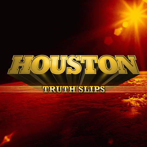 HOUSTON - Truth Slips  EP single (2011)
