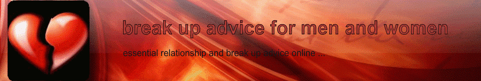 Break Up Advice For Men And Women
