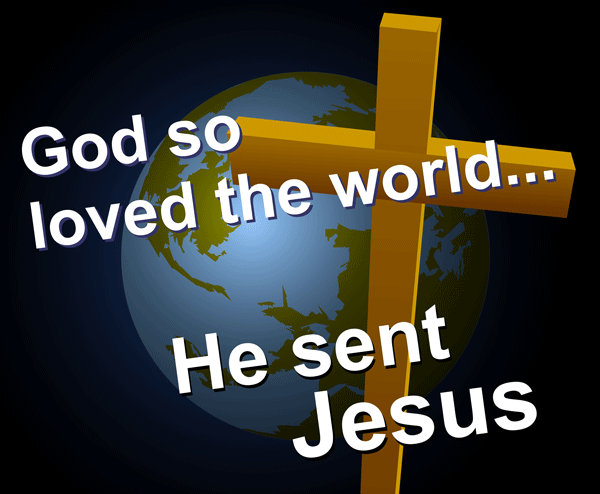 JOHN 3:16—“GOD SO LOVED THE WORLD&hellip;”