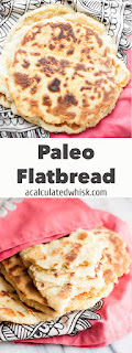 Paleo Flatbread | acalculatedwhisk.com