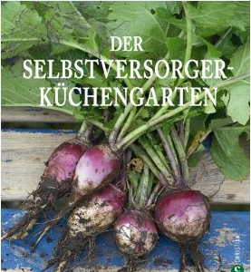 Buch Kultur Und Lifestyle Gartenbucher Und Gartenzubehor Rezension Der Selbstversorger Garten