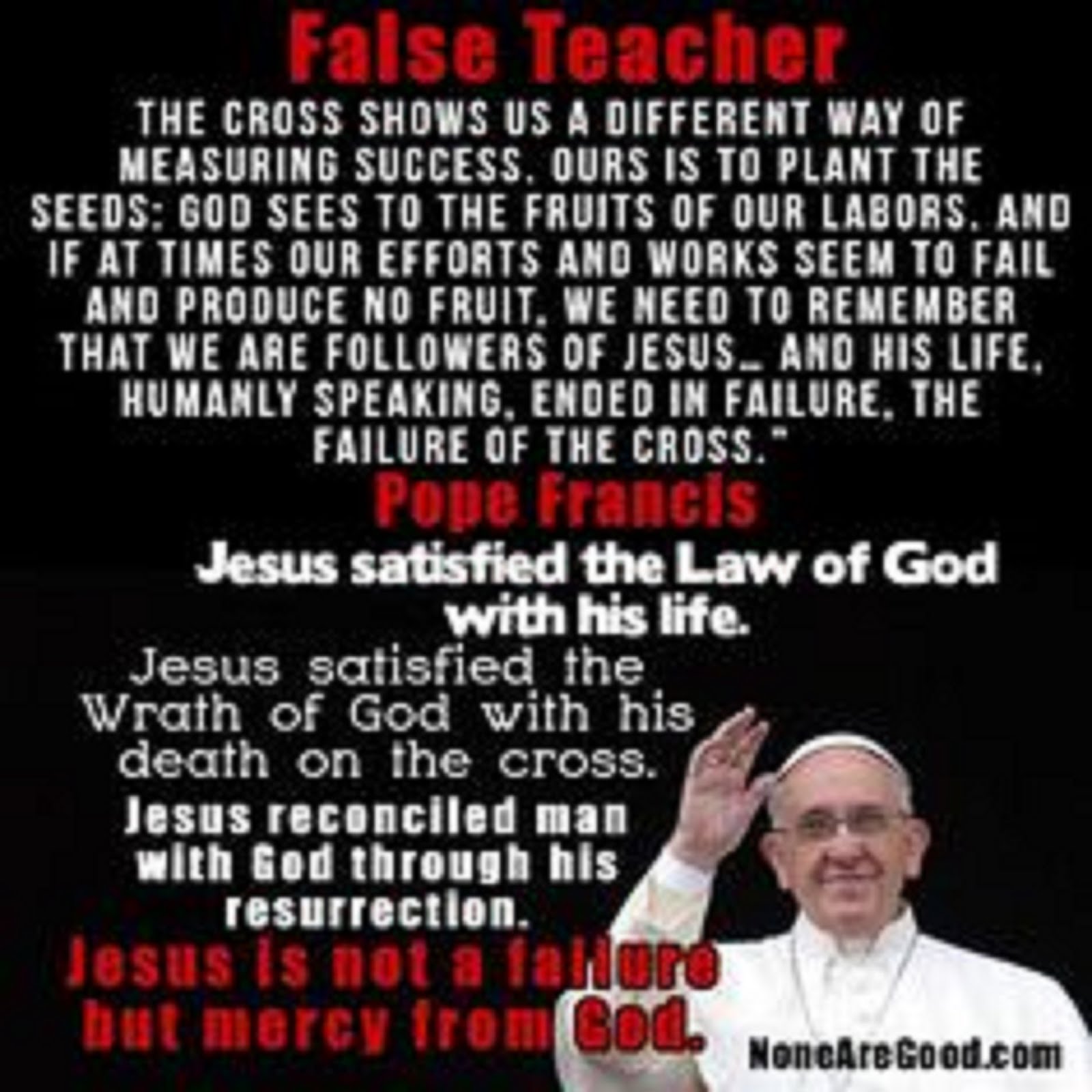THE FALSE PROPHET - POPE FRANCIS GIVES A FALSE  TESTIMONY ABOUT JESUS CHRIST