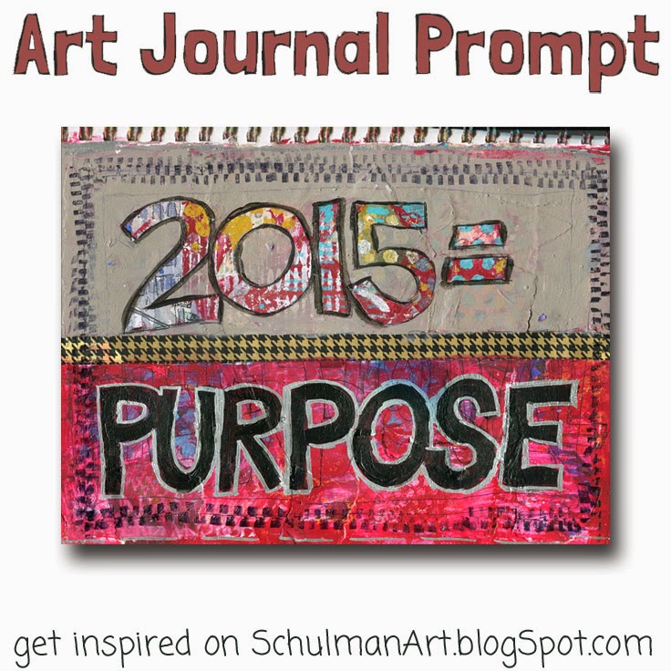 http://schulmanart.blogspot.com/2014/12/2015-year-of-purpose.html