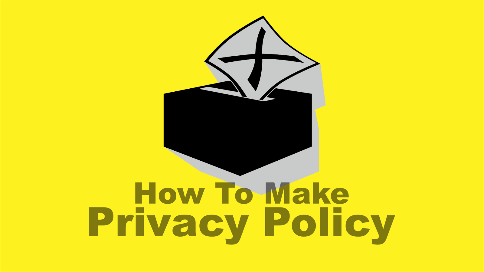 Cara mudah membuat Privacy Policy