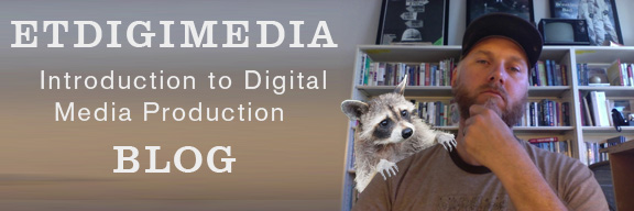 ET's Intro to Digital Media Blog
