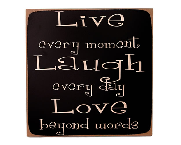 LIVE,LAUGH and LOVE