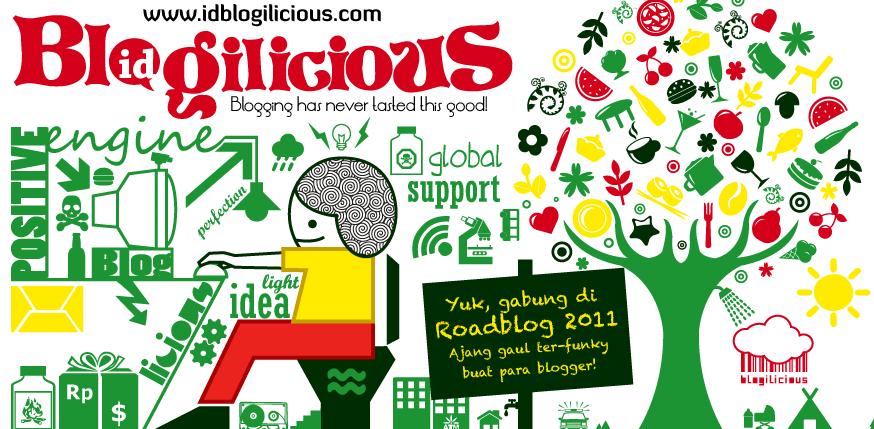 Roadblog idblogilicious 2011 &#8211; Dapatkan Ilmu Bermanfaat