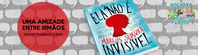 Uma amizade entre irmãos Ela não é invisível - Marcus Sedgwick Editora Galera Uma amizade entre irmãos Ela não é invisível - Marcus Sedgwick Editora Galera