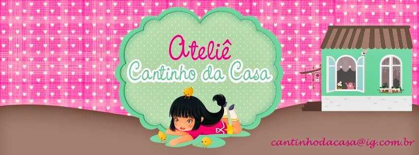 Ateliê Cantinho da Casa