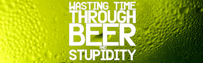 Beer And Stupidity