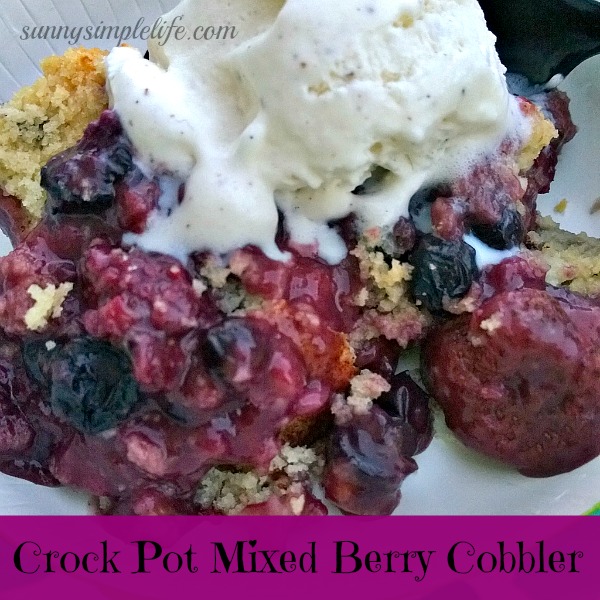 Sunny Simple Life Crock Pot Mixed Berry Cobbler