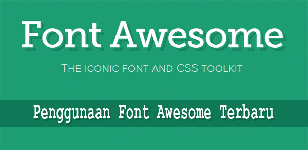 Penggunaan Font Awesome Terbaru Versi 4.2.0 Font Awesome Terbaru Versi 4.2.0