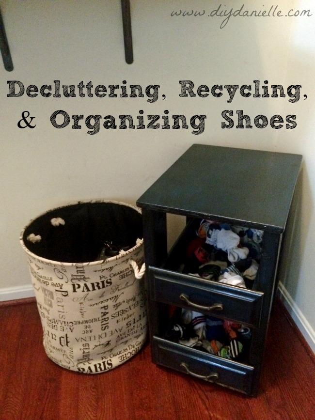 Decluttering, Recycling, and Organizing Shoes Shoe and Sock Organization