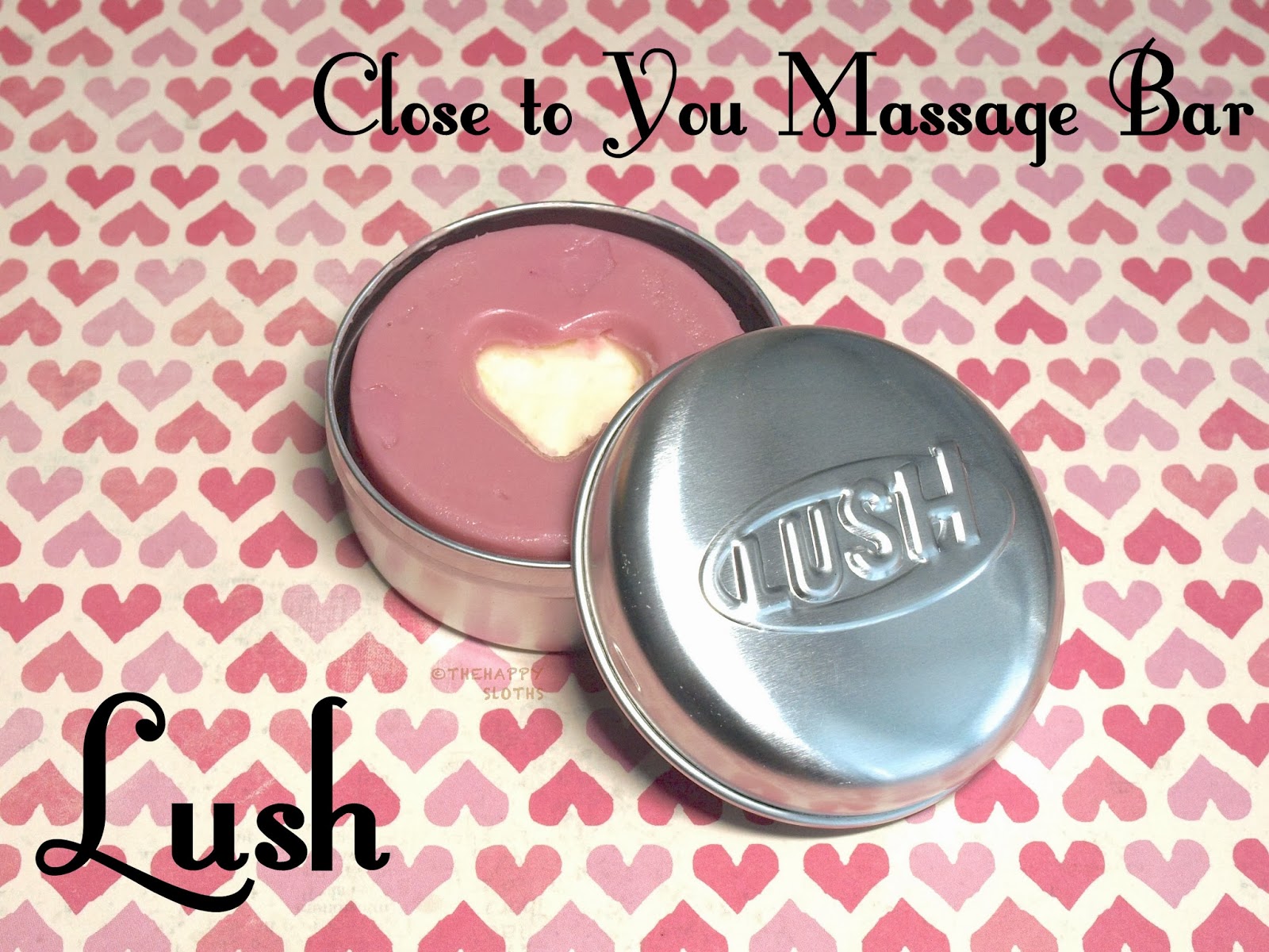 Lush Close to You Massage Bar Review The Happy Sloths Beauty