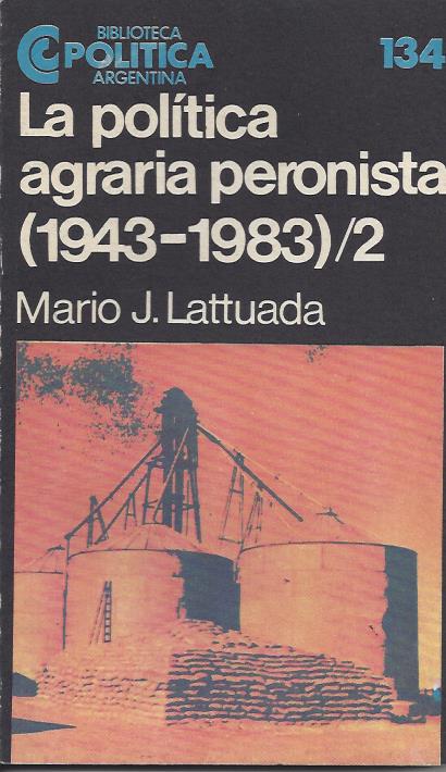 La Política Agraria Peronista 2 (1943-1983)