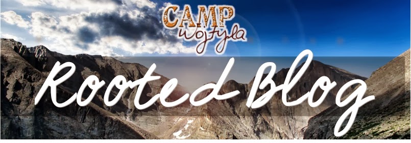 Camp Wojtyla: Rooted